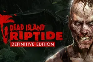 死亡岛激潮终极版(Dead Island Riptide Definitive Edition)开放世界生存动作游戏|下载