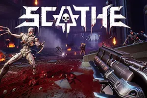 炼狱神罚(Scathe)简中|PC|FPS|第一人称血腥射击游戏