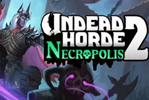 不死军团2(Undead Horde 2: Necropolis)简中|PC|ACT|死灵法术动作游戏20240822113941688.webp天堂游戏乐园