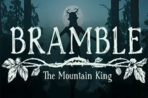 布兰博：山丘之王(Bramble The Mountain King)恐怖冒险游戏20260607172840731.webp天堂游戏乐园