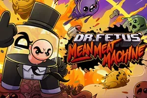 胎儿博士的卑鄙肉食机(Dr Fetus Mean Meat Machine)休闲消除解谜游戏|下载