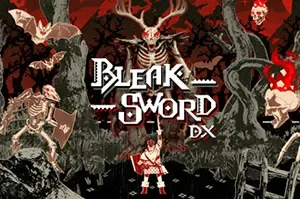 荒绝之剑DX(Bleak Sword DX)黑暗风动作游戏