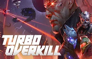 乐园狂杀/涡轮过载(Turbo Overkill)快节奏第一人称射击游戏|下载