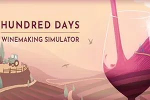 酿造物语(Hundred Days – Winemaking Simulator)简中|PC|SIM|葡萄园管理销售模拟游戏