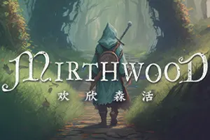 欢欣森活(Mirthwood)中世纪开放世界生活模拟游戏|单机|中文|RPG|免费下载20241107033345598.webp天堂游戏乐园