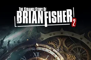 布莱恩费舍尔的奇异故事第二章(The Strange Story Of Brian Fisher: Chapter 2)硬核解谜游戏|单机|中文|冒险|免费下载20241112065202663.webp天堂游戏乐园