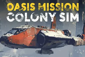 绿洲使命殖民模拟(Oasis Mission: Colony Sim)科幻殖民战略模拟游戏|下载20250124090940603.webp天堂游戏乐园