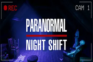 超自然夜班(Paranormal Night Shift)观察捕捉异常游戏|下载20250227024623118.webp天堂游戏乐园