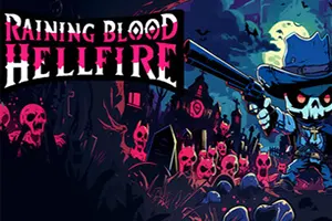活魔人(Raining Blood Hellfire)肉鸽动作生存游戏|下载20250810105505443.webp天堂游戏乐园