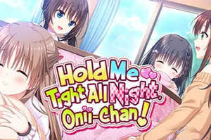 哥哥早起前要一直抱紧我哦(Hold Me Tight All Night Onii chan)卡通治愈ADV游戏|下载20250914033729851.webp天堂游戏乐园
