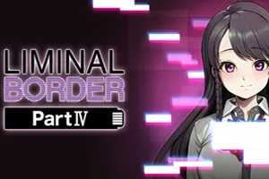 极限边界第四部(Liminal Border Part IV)短篇视觉小说游戏|下载20251013133119396.webp天堂游戏乐园
