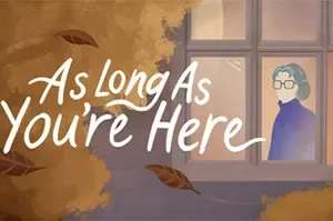 只愿有你(As Long As You’re Here)温馨叙事冒险游戏|下载
