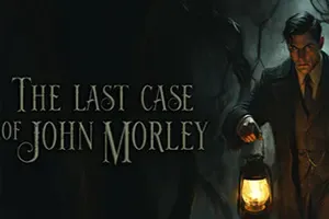 约翰莫利的最后一案(The Last Case of John Morley)悬疑解谜侦探游戏|下载