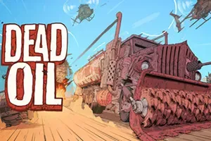 死亡油田(Dead Oil)肉鸽生存钻探游戏|下载