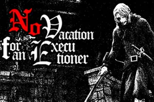 刽子手无假期(No Vacation for an Executioner)奇幻生存恐怖RPG游戏20260623162951439.webp天堂游戏乐园