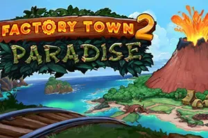 工业小镇2：天堂岛(Factory Town 2 Paradise)自动流水线模拟游戏