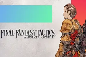 最终幻想战略版：伊瓦利斯编年史(FINAL FANTASY TACTICS The Ivalice Chronicles)战略RPG游戏