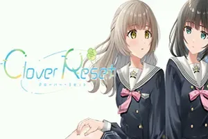三叶草重生日志(Clover Reset)青春百合文字游戏