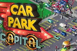 泊车之都 / Car Park Capital 停车场经营游戏