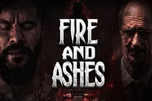 火与灰烬 / FIRE AND ASHES 沉浸式恐怖游戏