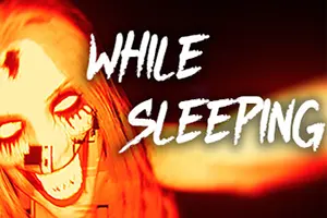 在睡梦中 / While Sleeping 第一人称恐怖游戏20261016141331333.webp天堂游戏乐园